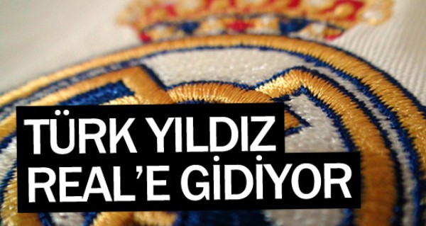 Real Madrid Trk yldz istiyor